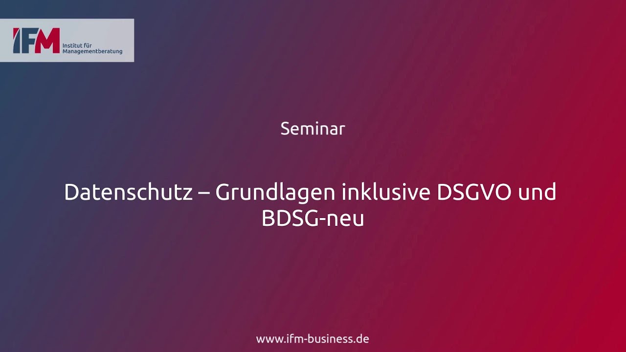 Datenschutz – Grundlagen Inklusive DSGVO Und BDSG-neu | Seminar - YouTube