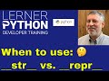 __str__ or __repr__? The two methods that help Python objects to display themselves