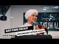 Hati Yang Selalu Tersambung Kepada Allah || Habib Ahmad bin Novel bin Jindan