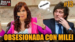 Cristina Kirchner y su OBSESIÓN con MILEI | Break Point T4 E13