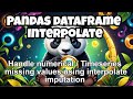 pandas interpolate missing data python | linear Imputation