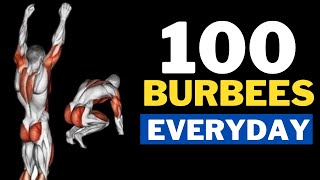 How Your Body Will Be Transformed When You Do 100 Burpees Everyday