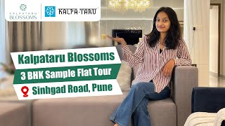 Kalpataru Blossoms Sinhgad Road, Pune | 3 BHK Sample Flat Tour | Kalpataru Group Pune