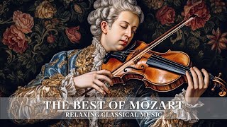 The Best of Mozart -  Relaxing Classical Music
