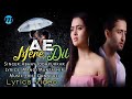 Ae Mere Dil Na Phir Kisi Se (LYRICS) - Abhay Jodhpurkar | Shaheer Sheikh, Tejasswi Prakash |Sad Sing