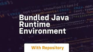 bundled java runtime environment