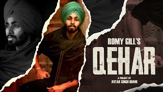 Qehar (Official Video) Romy Gill | Leinster Productions | New Punjabi Songs 2019