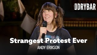 Weirdest Protest Ever. Andy Erikson - Full Special