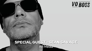 Special Guest - Sean Savage - AR Media