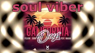 Felguk, SUBB feat. Magga - California Days (Extended Mix)