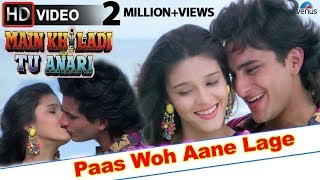 Paas Woh Aane Lage (HD) Full Video Song | Main Khiladi Tu Anari | Saif Ali Khan, Rageshwari |