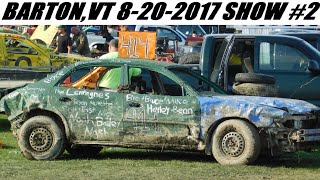 2017 Barton,VT Demolition Derby Show #2 8-20-2017 (FULL SHOW)