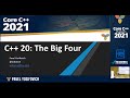Core C++ 2021 :: C++ 20 Overview: The Big Four