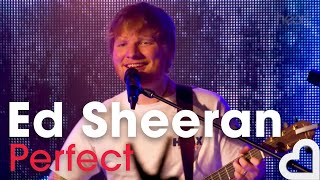 Ed Sheeran - Perfect | Heart Live