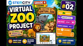 Create a Virtual Zoo in Stemblock Scratch | Grade 4 Coding Class