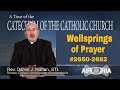 CCC 2650 - Wellsprings of Prayer - Catechism Tour #101