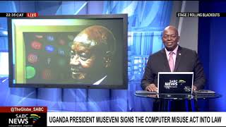 Uganda President Museveni signs Computer Misuse Act into law