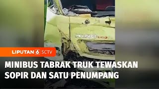 Sopir Mengantuk Minibus Tabrak Truk di Jalur Pantura Probolinggo, 2 Orang Meninggal | Liputan 6