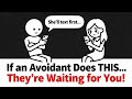 If an Avoidant Does THIS, It Means They’re Waiting for You to Reach Out