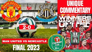 Manchester United vs Newcastle 2-0 Live Stream Carabao Cup Final 2023 Football Commentary Highlights