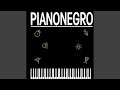 Pianonegro (Extended Mix)