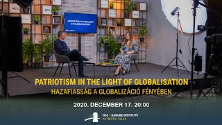 Patriotic Talks 4/5: Patriotism in the Light of Globalisation / Hazafiasság a globalizáció fényében