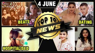 Sonam Beats Alia, Bipasha Basu Hospitalised, Priyanka Slammed By Indians | Top 10 News