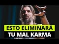 Cómo Deshacerse Del KARMA NEGATIVO en Tu Vida (ENSEÑANZA PODEROSA)