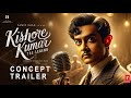 Kishore Kumar: The Legend | CONCEPT TRAILER | Aamir Khan | Anurag Basu | Kishor Kumar | Conceptual