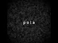 pola - untitledscrap8 [unreleased]