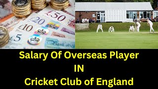 How Much £ Pounds Cricket Club in England Pays to Their Overseas Player