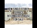 New Single Storey Terrace Intermediate House For Sale