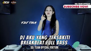 DJ BREAKBET FULL BASS Aku Yang Tersakiti | Doaku Untukmu Sayang | Satu Hati Sampai Mati