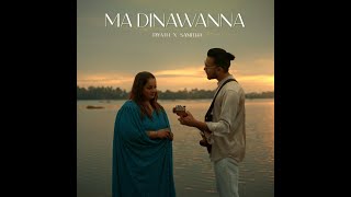 Piyath Rajapakse ft. Samitha - Ma Dinawanna ( මා දිනවන්න ) (Duet Version)