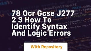 78 ocr gcse j277 2 3 how to identify syntax and logic errors