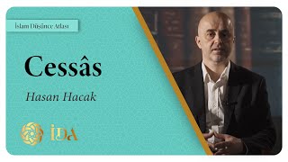 İslam Düşünce Atlası | Cessâs | Hasan Hacak