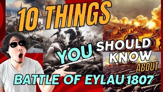 10 Things you should know about Battle of Eylau 1807