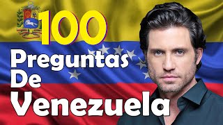 100 Preguntas de VENEZUELA ¿Cuánto sabes de este país 😃?