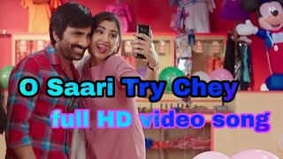 O Saari Try Chey full HD video song | ravitheja | nelateket 2018