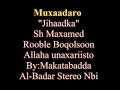 muxaadaro jihaadka sh maxamed rooble boqolsoon raximulah full