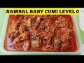 CARA MEMBUAT SAMBAL BABY CUMI MANTUL