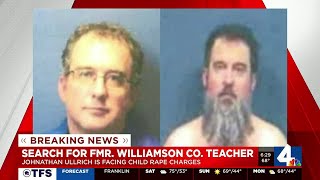 Search for former Williamson County teacher