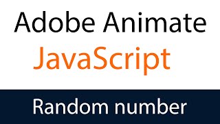 Adobe Animate CC 2023 - RANDOM NUMBER - QUICK JAVASCRIPT TUTORIAL
