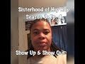 (REVIEW) Sisterhood of Hip Hop | Season 3: Ep. 4 | Show Up & Show Out (RECAP)