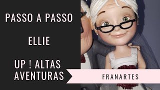 Ellie - Passo a Passo em Biscuit ! UP ! ALTAS AVENTURAS !