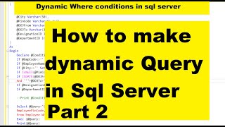 Dynamic Query in Sql Server Part2 | Coding Era