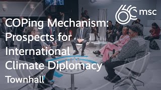 Townhall: COPing Mechanism: Prospects for International Climate Diplomacy | #MSC2024