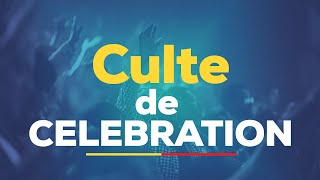 CULTE DE CELEBRATION