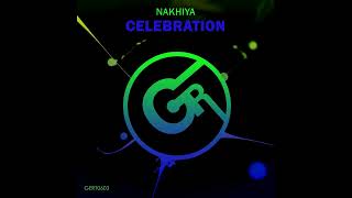 🎵 Nakhiya - Celebration | Gert Records