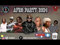 afrobeat party mix 2024 naija best of afrobeat nonstop 2024 by dj finex